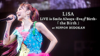 LiSA LiVE is Smile Always, Eve&Birth: The Birth at Nippon Budokan (2022)